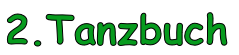 2.Tanzbuch