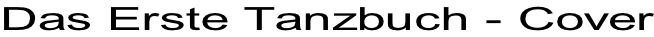 Das Erste Tanzbuch - Cover