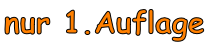 nur 1.Auflage
